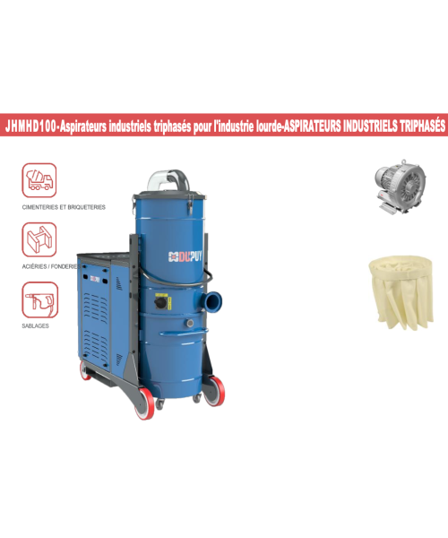 JHMHD100 -Aspirateurs industriels triphasés pour l'industrie lourde - ASPIRATEURS INDUSTRIELS TRIPHASÉS UNITÉ ASPIRANTE