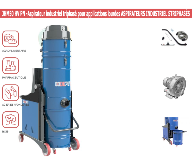 JHM50HVPN - Aspirateur industriel triphasé pour applications lourdes - ASPIRATEURS INDUSTRIELSTRIPHASÉS