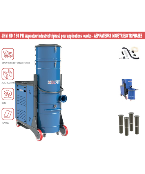 JHMHD150PN - Aspirateur industriel triphasé pour applications lourdes – ASPIRATEURS INDUSTRIELS TRIPHASÉS UNITÉ ASPIRANTE