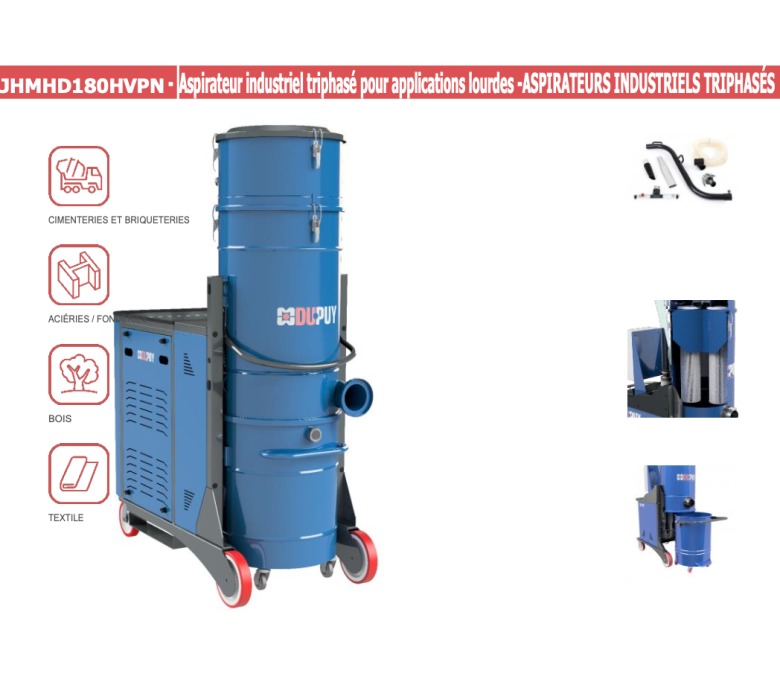 JHMHD180HVPN - Aspirateur industriel triphasé pour applications lourdes - ASPIRATEURS INDUSTRIELS TRIPHASÉS